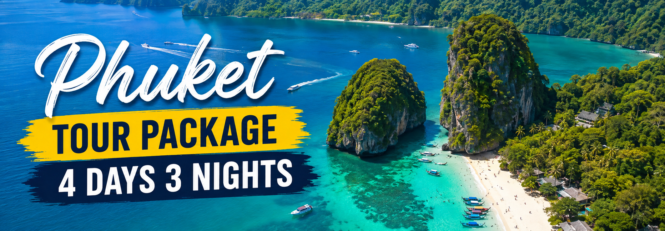 Phuket tour package 4 days 3 nights
